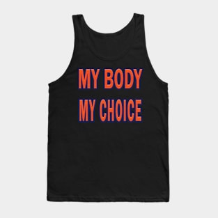 my body my choice womens rights Tank Top